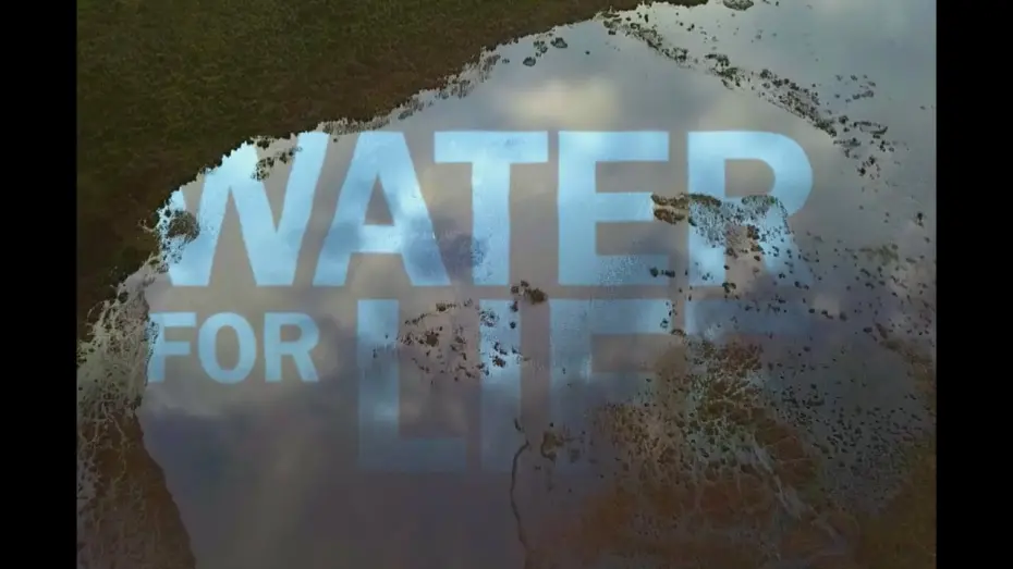 Watch film Water for Life | Water For Life — Official Trailer