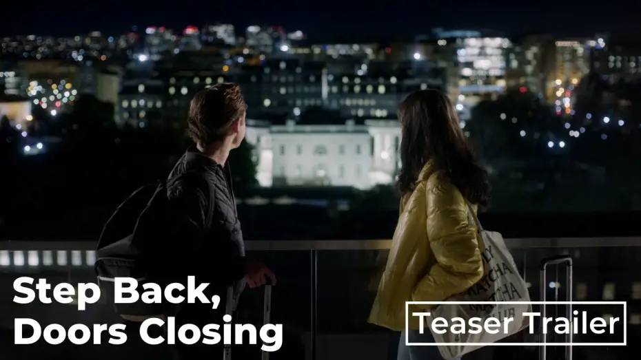 Watch film Step Back, Doors Closing | Step Back, Doors Closing | Teaser