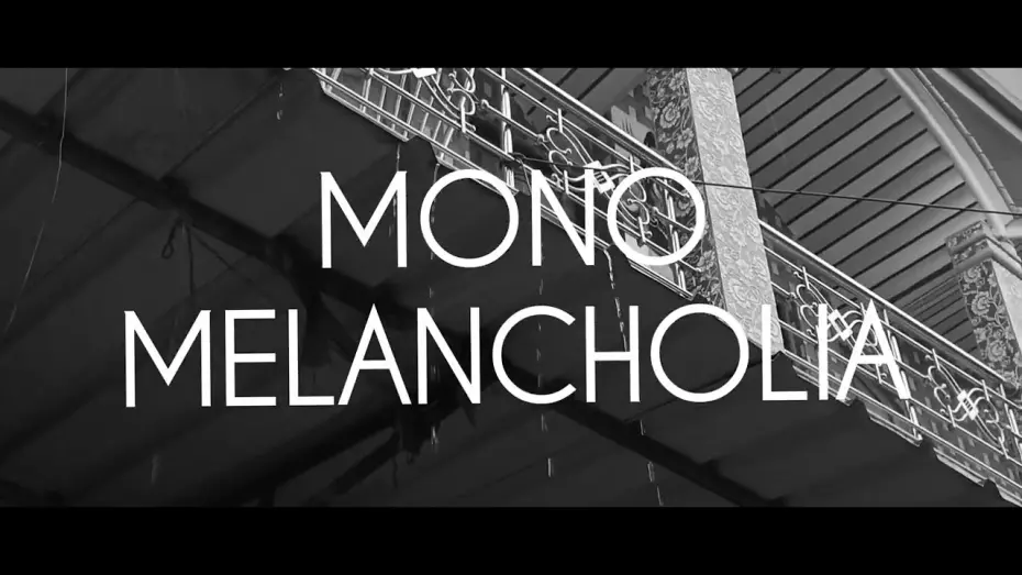 Watch film Mono Melancholia | Mono Melancholia (2025) | Short Experimental