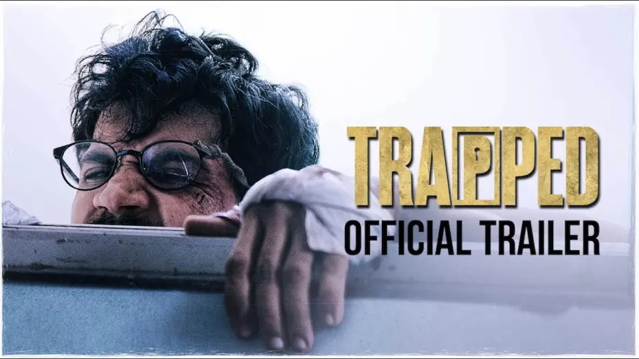 Watch film Trapped | TRAPPED | Official Trailer | Rajkummar Rao | Dir : Vikramaditya Motwane |  Releasing 17th March 2017