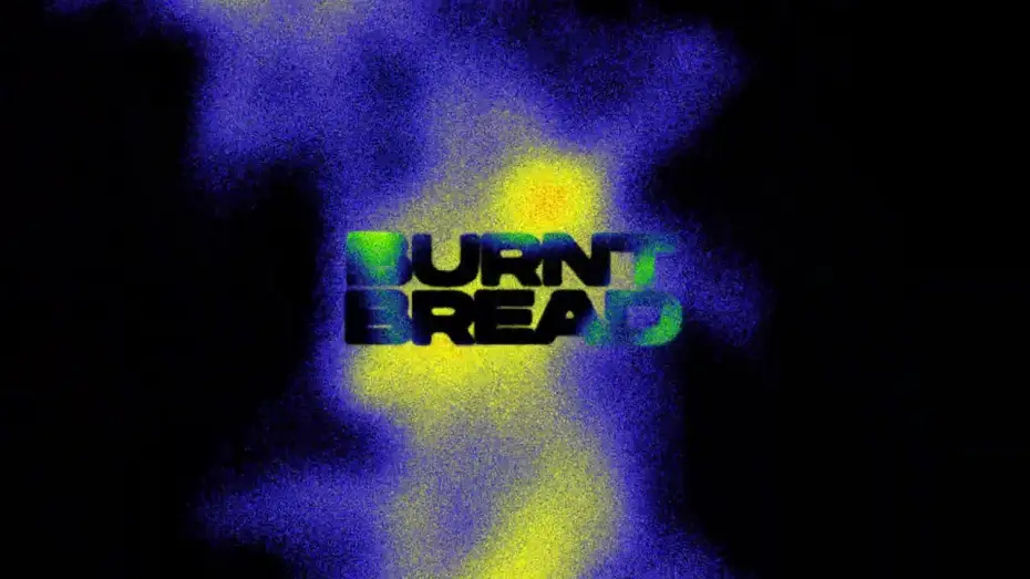 Watch film BURNT BREAD | BURNT BREAD teaser trailer