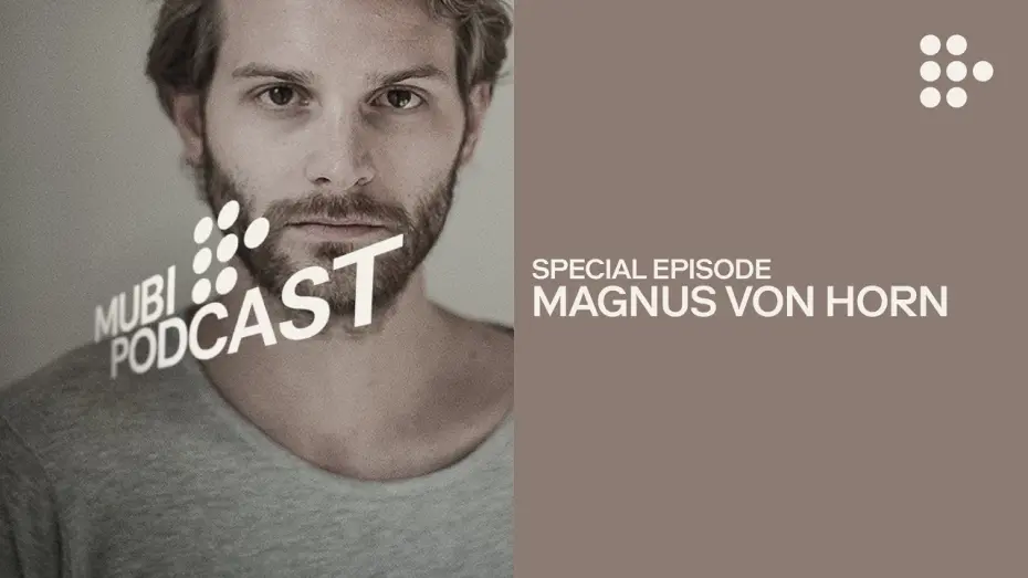 Watch film The Girl with the Needle | Magnus von Horn on the dark past... and present | MUBI Podcast
