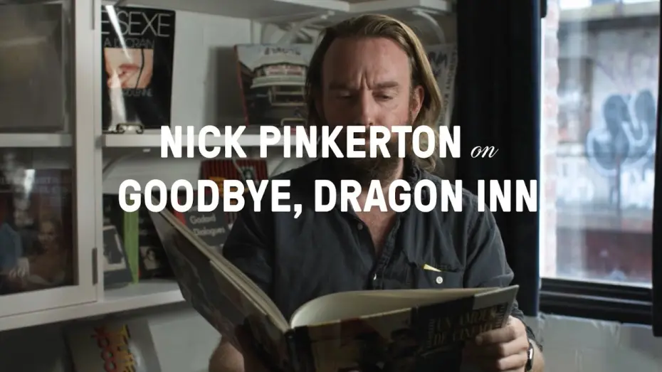 Watch film Goodbye, Dragon Inn | Nick Pinkerton on Goodbye, Dragon Inn