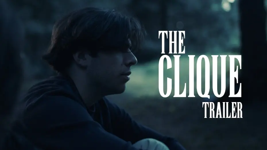 Watch film The Clique | THE CLIQUE - TRAILER