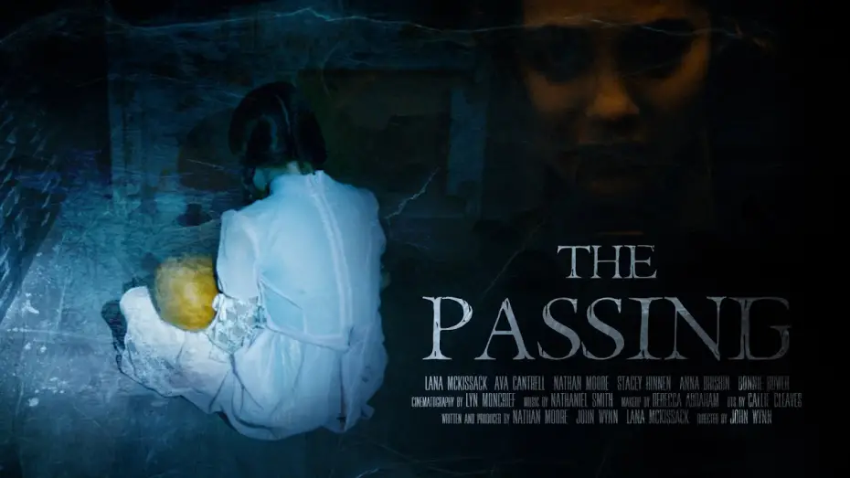 Watch film The Passing | THE PASSING - A Horror Short Film