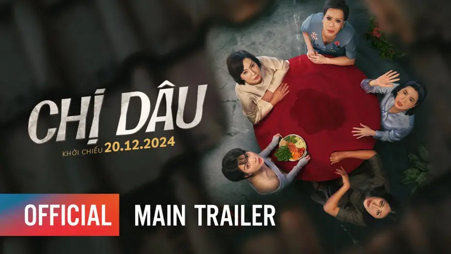 Watch film The Real Sister | CHỊ DÂU - MAIN TRAILER | Khởi chiếu: 20.12.2024