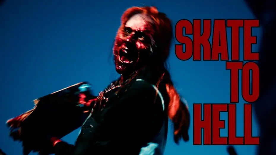 Watch film Skate to Hell | Skate to Hell - Official Teaser Trailer