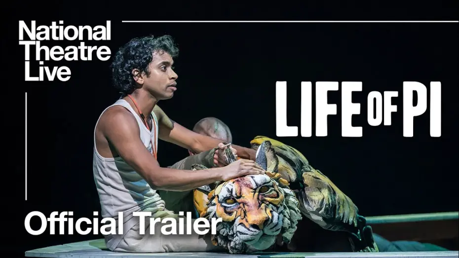 Watch film National Theatre Live: Life of Pi | Life of Pi: Official Trailer - In Cinemas 30 March | National Theatre Live