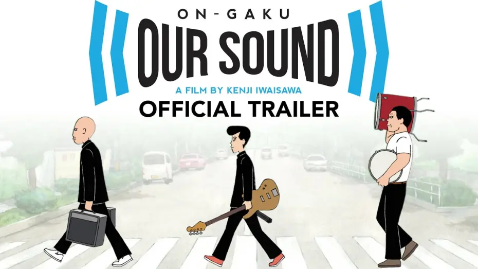 Watch film On-Gaku: Our Sound | On-Gaku: Our Sound [Official Trailer, GKIDS] - In select theaters Dec. 11