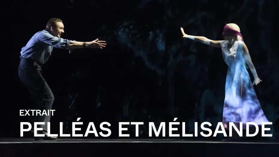 Watch film Pelléas et Mélisande | PELLÉAS ET MÉLISANDE by Claude Debussy (Sabine Devieilhe & Huw Montague Rendall)