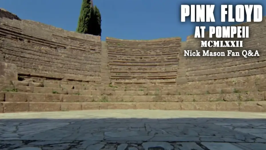 Watch film Pink Floyd: Live at Pompeii | Nick Mason Fan Q&A