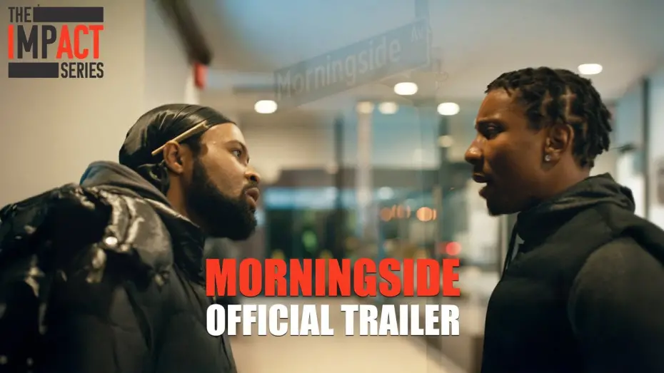 Watch film Morningside | MORNINGSIDE Official Trailer | Fefe Dobson, Kiana Madeira | A Story of Community & Resistance