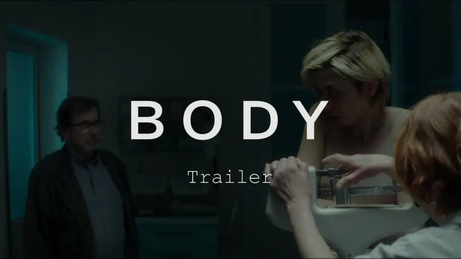 Watch film Body | BODY Trailer | Festival 2015