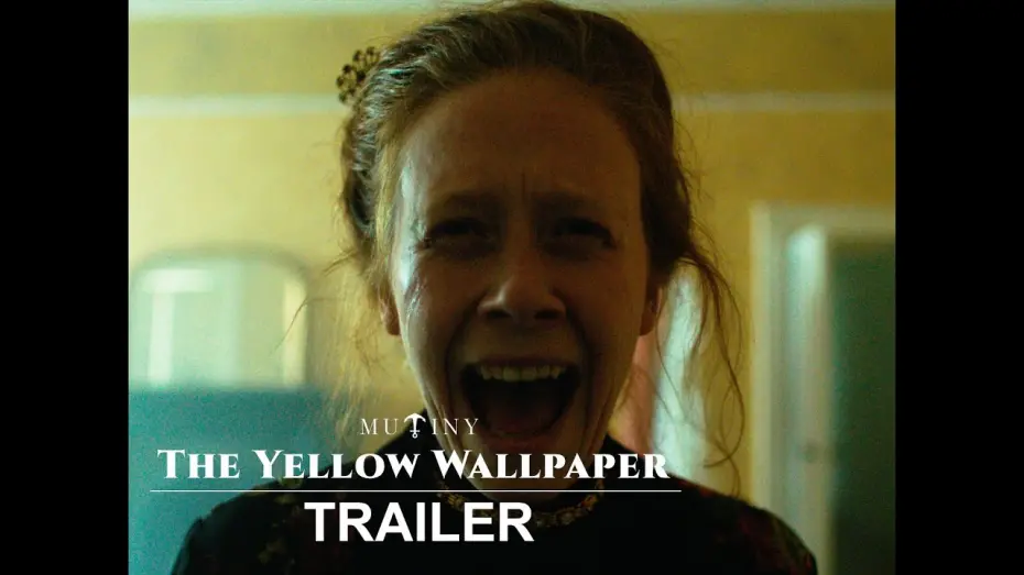 Watch film The Yellow Wallpaper | The Yellow Wallpaper | Official Trailer | Mutiny Pictures