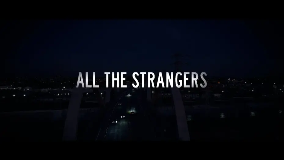 Watch film All the Strangers | “All The Strangers” - Official Trailer | INAVISION
