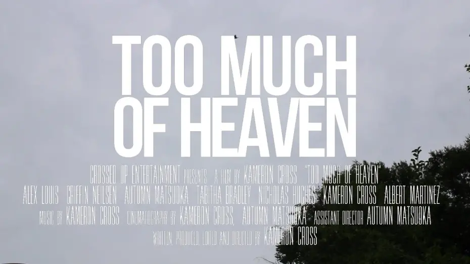 Watch film Too Much of Heaven | Too Much of Heaven (2024)  - Short Film  - Official Trailer (:25)