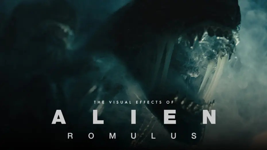 Watch film Alien: Romulus | Behind the Magic: The Visual Effects of Alien: Romulus
