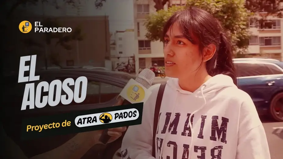 Watch film ATRAPADOS: Un viaje transmedia a través de la deshumanización limeña | El paradero - Acoso en el transporte público