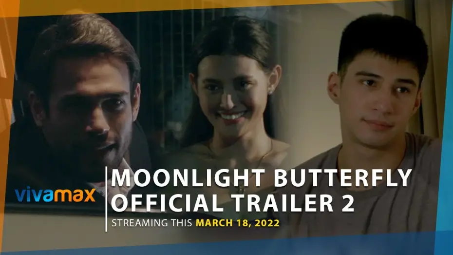 Watch film Moonlight Butterfly | Moonlight Butterfly Official Trailer 2 | Wold premiere this March 18 only on Vivamax