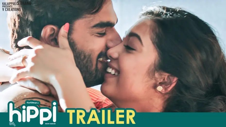 Watch film Hippi | Hippi Movie Trailer | Karthikeya | Digangana Suryavanshi | Jazba Singh | TN Krishna | V Creations