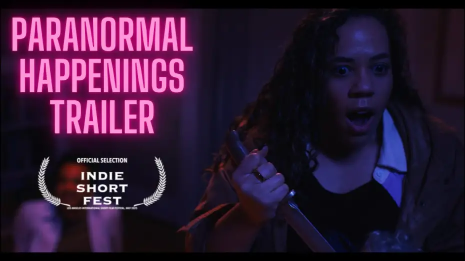 Watch film Paranormal Happenings | Paranormal Happenings Official Trailer