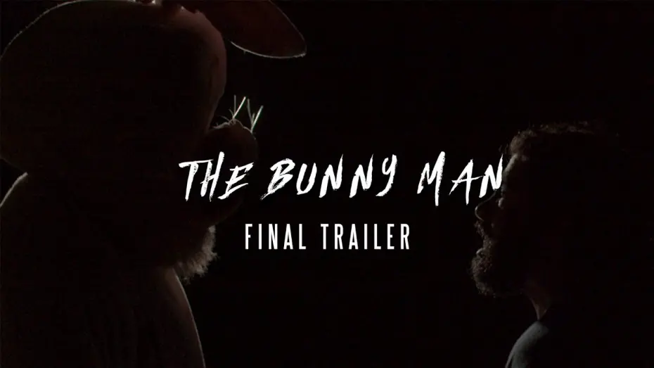 Watch film The Bunny Man | The Bunny Man - FINAL TRAILER