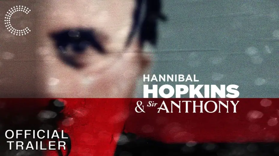 Watch film Hannibal Hopkins & Sir Anthony | Hannibal Hopkins & Sir Anthony | Official Trailer