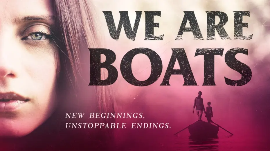 Watch film We Are Boats | We Are Boats (2019) Official Trailer | Breaking Glass Pictures | BGP Movie