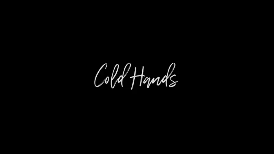 Watch film Cold Hands | Cold Hands Teaser Trailer #1