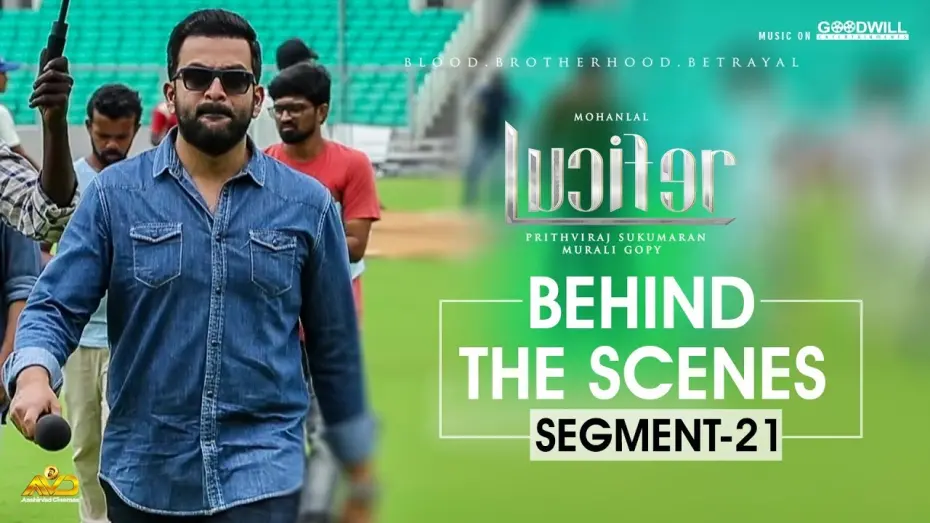 Watch film Lucifer | LUCIFER Behind The Scenes - Segment 21 | Mohanlal | Prithviraj Sukumaran | Antony Perumbavoor