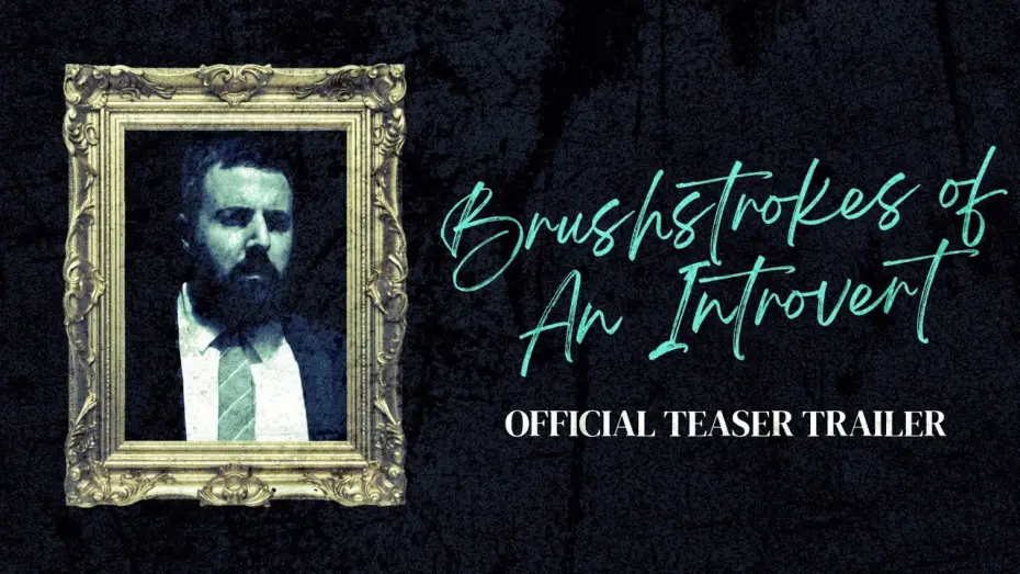 Watch film Brushstrokes of an Introvert | Brushstrokes of An Introvert | Official Teaser Trailer | Coming soon...