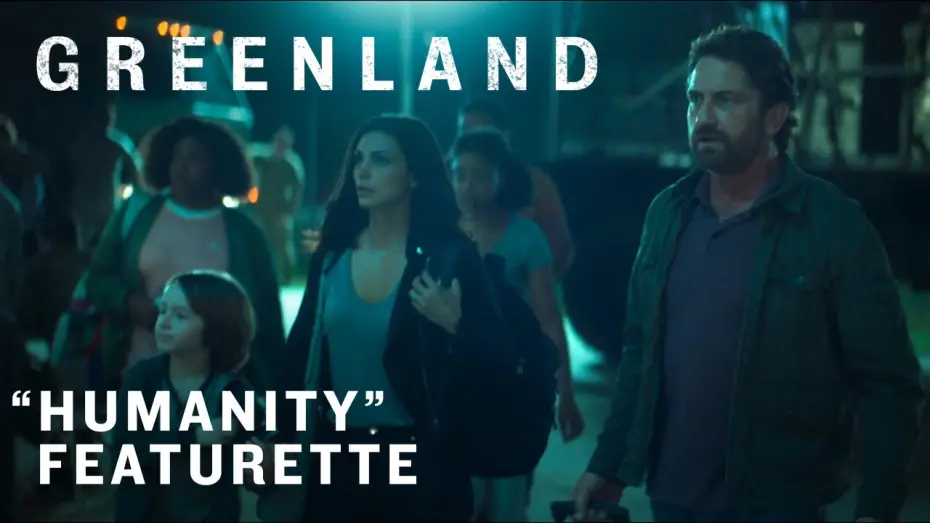 Watch film Greenland | "Humanity" Featurette