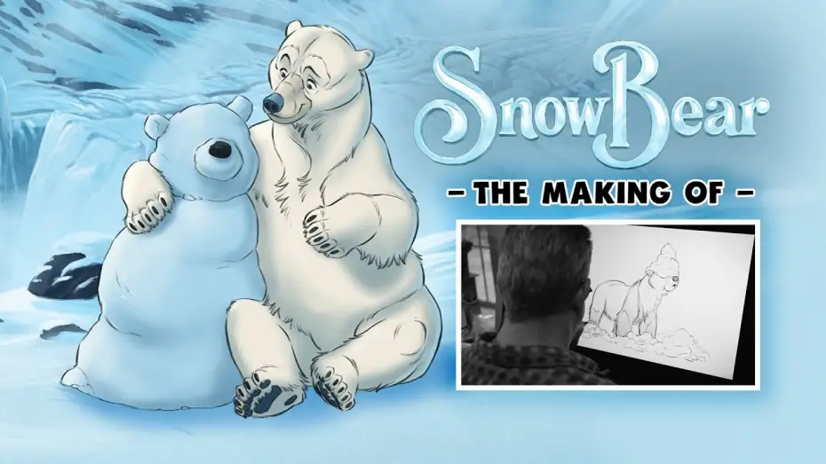 Watch film Snow Bear | Snow Bear - Behind the Scenes