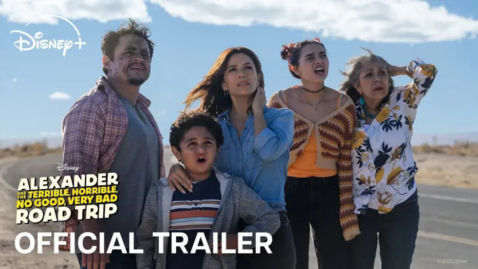 Watch film Alexander and the Terrible, Horrible, No Good, Very Bad Road Trip | Trailer