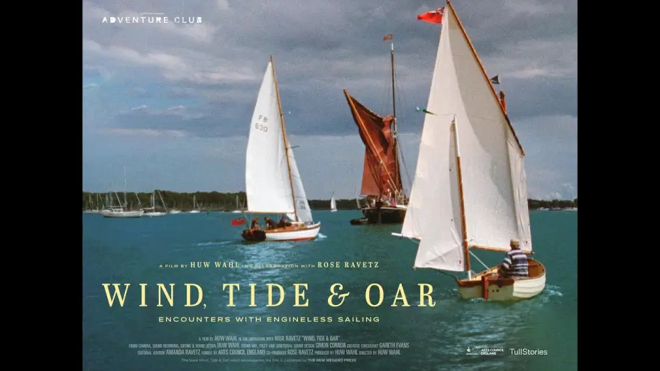 Watch film Wind, Tide & Oar | Trailer