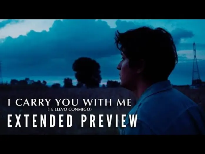 Watch film I Carry You with Me | Extended Preview