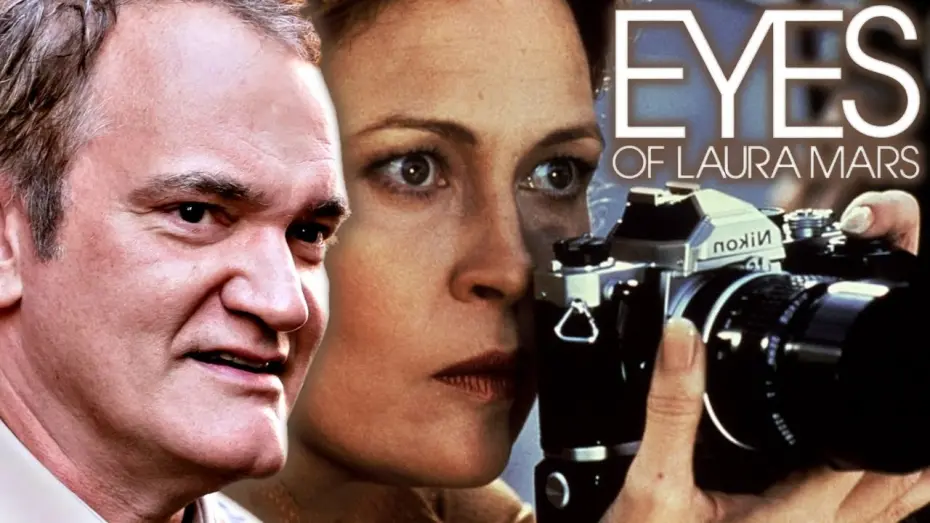 Watch film Eyes of Laura Mars | Quentin Tarantino on Eyes of Laura Mars