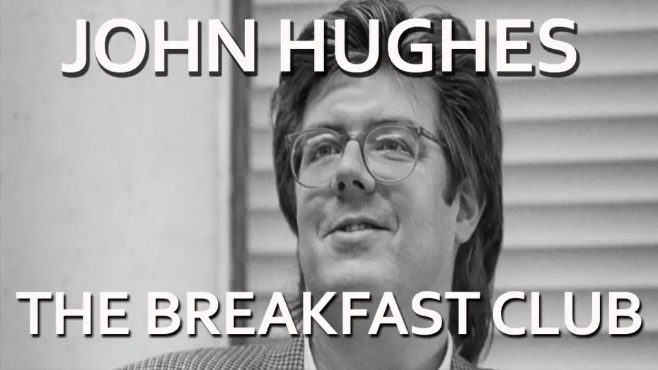 Watch film The Breakfast Club | John Hughes Talks About Casting 