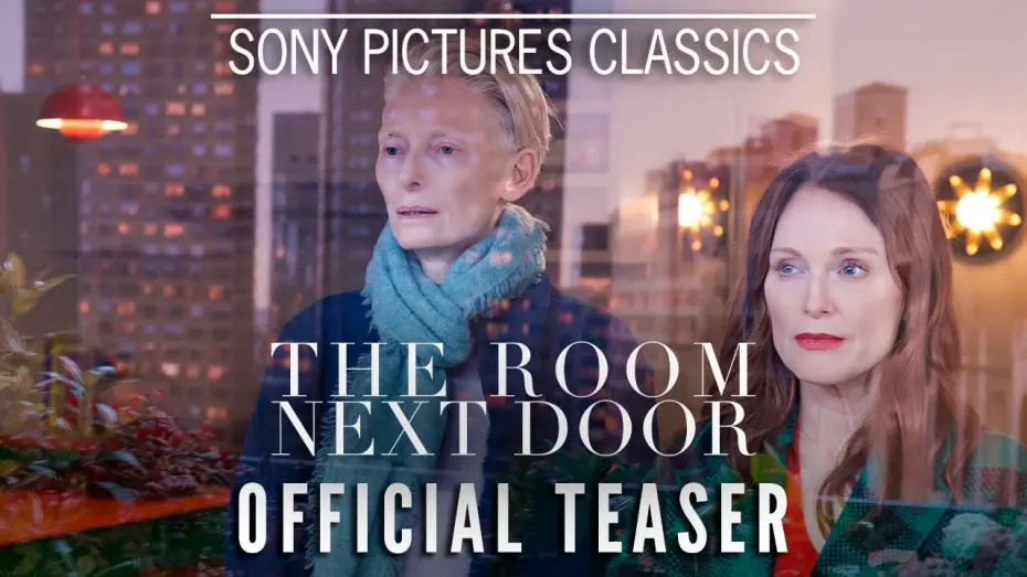 Watch film The Room Next Door | Teaser Trailer