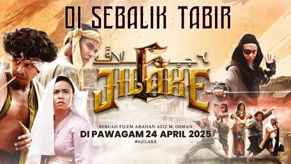 Watch film 6 Jilake | DI SEBALIK TABIR 6 JILAKE | DI PAWAGAM 24 APRIL 2025