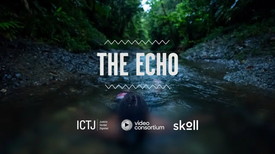 Watch film El eco | Trailer | The Echo | #SolutionsInsideOut | International Center for Transitional Justice