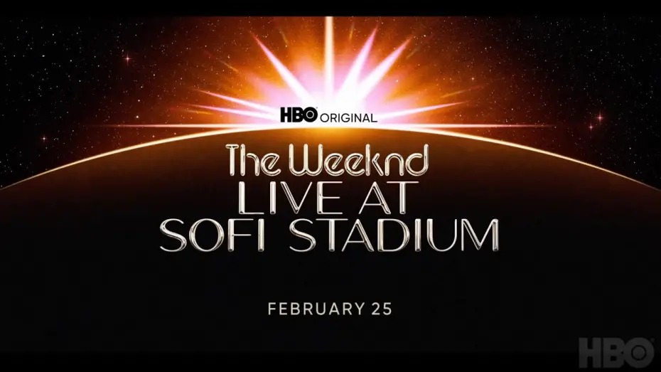 Watch film The Weeknd: Live at SoFi Stadium | The Weeknd - Live At Sofi Stadium Trailer (HBO Concert Special)