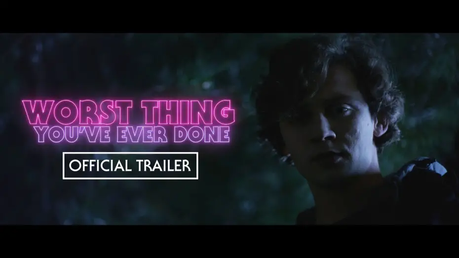 Watch film Worst Thing You’ve Ever Done | Worst Thing You