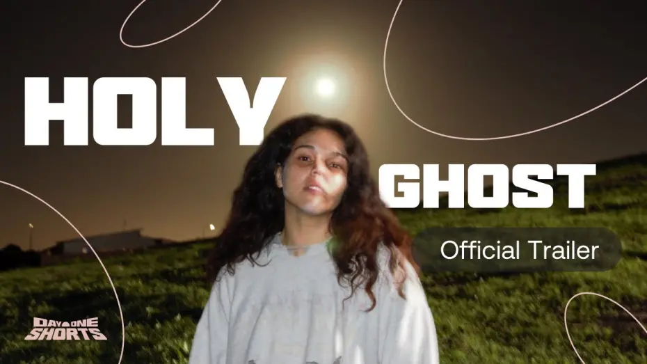 Watch film Holy Ghost | Holy Ghost (Trailer) | Day One Shorts