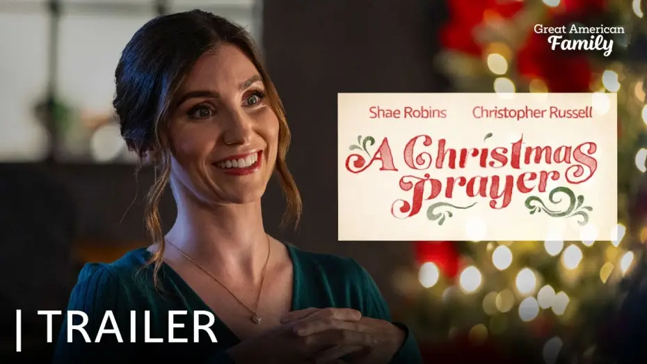 Watch film A Christmas List of Blessings | A Christmas Prayer | Trailer | Starring Shae Robins and Christopher Russell
