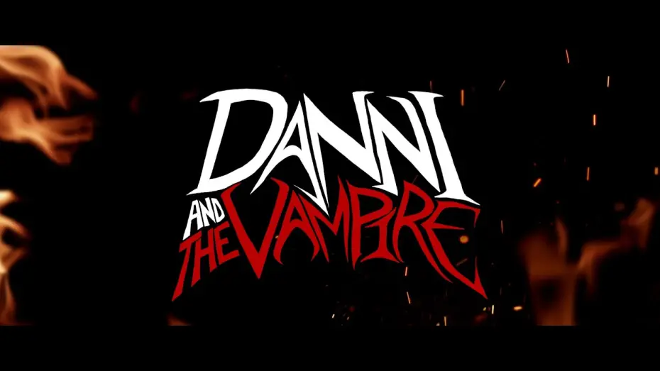 Watch film Danni and The Vampire | Danni and The Vampire - Official Trailer