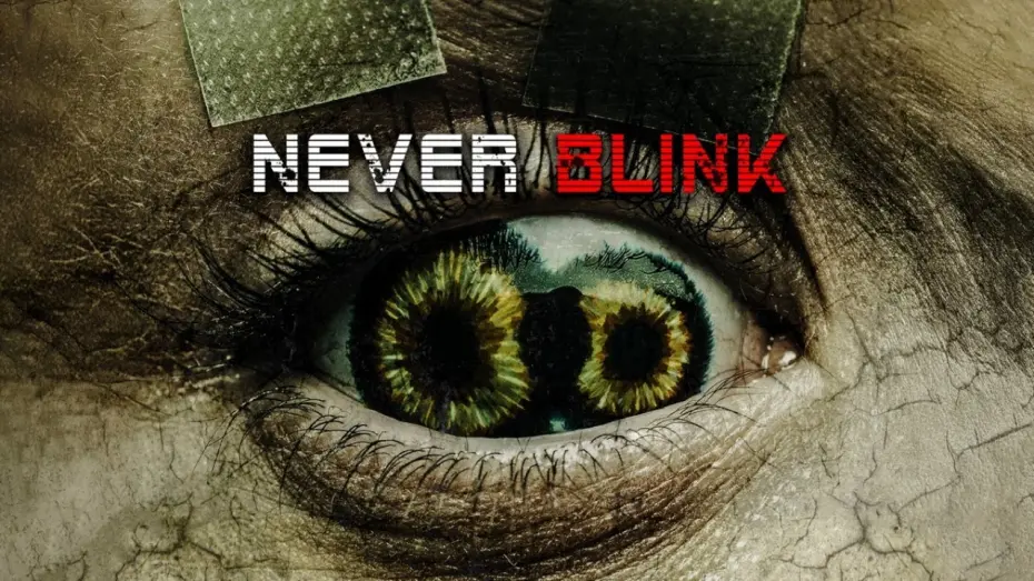 Watch film Never Blink | Never Blink | Official Trailer | Horror Brains