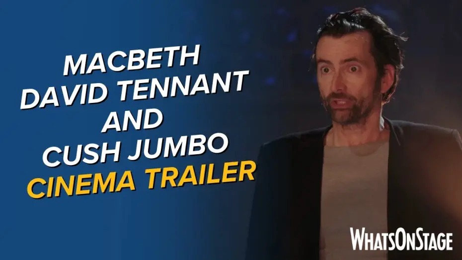 Watch film Macbeth | Macbeth with David Tennant and Cush Jumbo | Cinema clip
