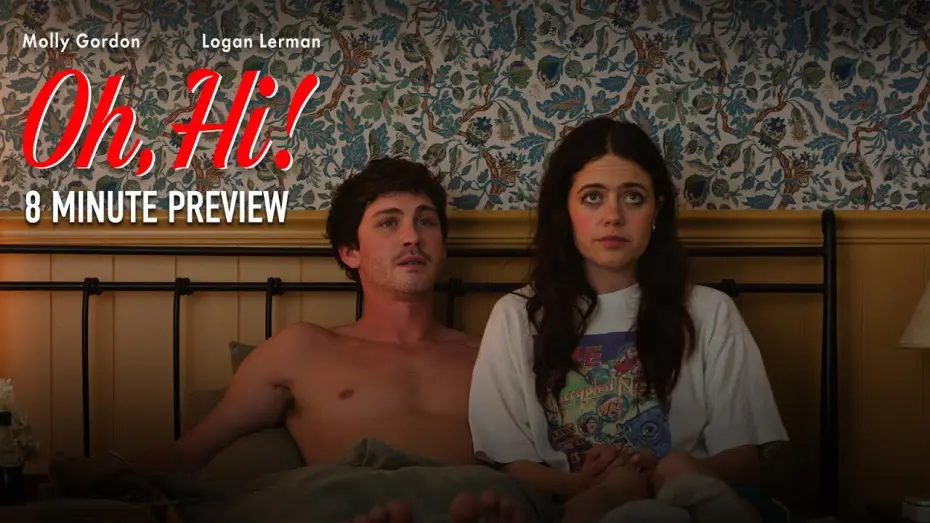 Watch film Oh, Hi! | 8 Minute Extended Preview