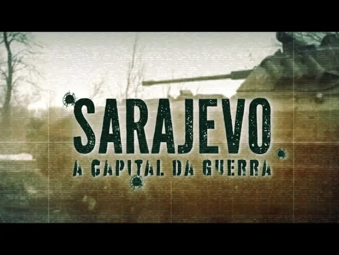 Watch film Sarajevo: A Capital da Guerra | DOCUMENTÁRIO INÉDITO | "SARAJEVO - A CAPITAL DA GUERRA" - 26/03/2025